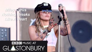 Miley Cyrus - Nothing Breaks Like A Heart - (Glastonbury 2019)