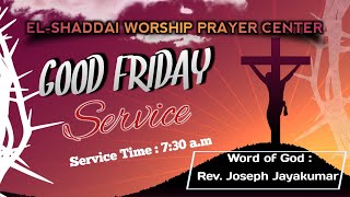 EWPC I 7:30 a.m Service I April 02 - 2021 I Good Friday Service