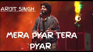Mera Pyar Tera Pyar Full Song- Jalebi | Arijit Singh | Varun & Rhea | Jeet Gannguli | Rashmi V.