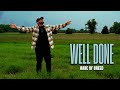 Rare of Breed - WELL DONE (Music Video)