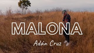 Malona - Adán Cruz (Official Video)