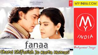 Chand Sifarish jo Karta  Humari | Fanaa | Amir Khan & Kajol | Singer Shaan