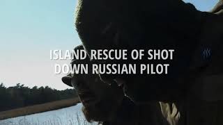 Russian operative rescuing and extracting own shot down pilot behind enemy lines