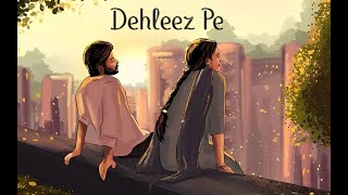 Dehleez Pe - Slickmusix Ft. Harmeet Janjua (Official Visualizer)