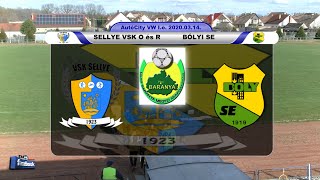 SELLYE VSK O ÉS R - BÓLYI SE         2 - 2   (0 - 1)