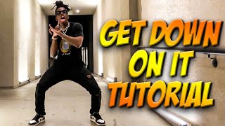 Get Down On It Dance Tutorial