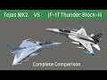 JF-17 Thunder vs HAL Tejas MK2 - Which one is better?