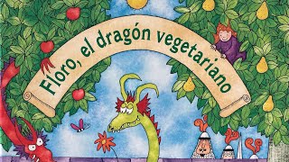 Floro, el dragón vegetariano