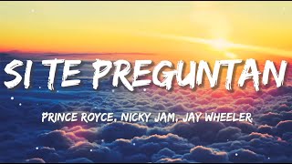Prince Royce, Nicky Jam, Jay Wheeler - Si Te Preguntan...| Christian Nodal, Bad Bunny (Letra/Lyrics)