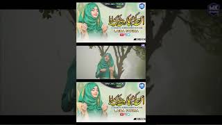 Is Karam Ka Karoon Shukar || Laiba Fatima Naat || Shorts Video || MK Studio Naat 2022