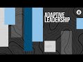 Adaptive Leadership