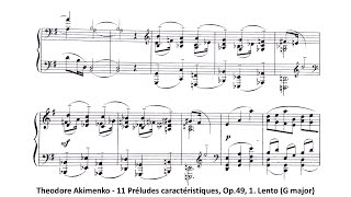 Theodore Akimenko - 11 Préludes caractéristiques, Op.49, 1. Lento (G major)