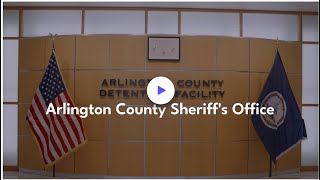 Arlington County Sheriff's Office (ACSO): Behind the Scenes Tour