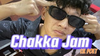 CHAKKA JAM - LIL POET prod. by @kyxxx. (official music video)