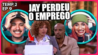 A JAY FOI DEMITIDA DO EMPREGO! | EU, A PATROA E AS CRIANÇAS - T02EP09