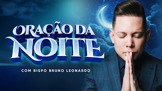 ORAÇÃO DA NOITE 26 DE OUTUBRO