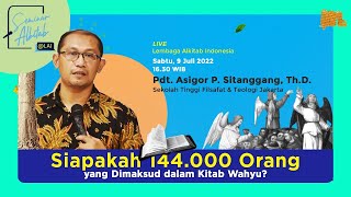 SIAPAKAH 144.000 ORANG YANG DIMAKSUD DALAM KITAB WAHYU ? | Seminar Alkitab