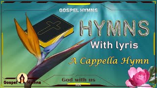 Lyrics & Playlist: A Beautiful Prayer -A Cappella Hymn (1080P) #GHK #JESUS #HYMNS