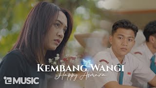 HAPPY ASMARA - KEMBANG WANGI (Official Music Video)