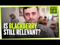 Is Blackberry Still Relevant?