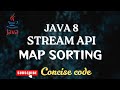 Java 8 | Stream API: Map Sorting with Comparator | 💯 Code walk-through | @concisecode