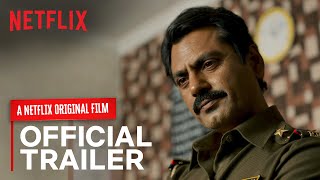Raat Akeli Hai | Official Trailer | Nawazuddin Siddiqui, Radhika Apte, Honey Trehan | Netflix India