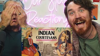 Courtesans of Ancient India: Flirting with the Throne REACTION!!!