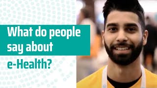 What do people say about e-Health