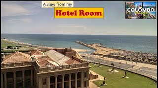 Hotel Review - Hotel Galadari || Colombo - Sri Lanka (A view from room) #streetwalk