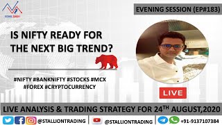 Evening Session#183 Is Nifty ready for next big trend? Live Weekly Analysis & Strategy for 24th Aug