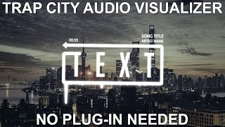 After Effects Tutorial: Audio Spectrum Visualizer [Trap City]