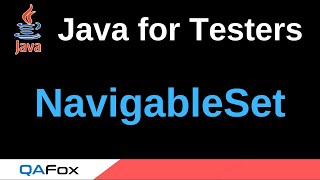 Java for Testers - Part 230 - NavigableSet