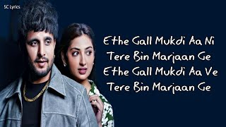 Tere Bin (Lyrics) - R Nait | Shipra Goyal | Isha Sharma | New Punjabi Romantic Song 2024
