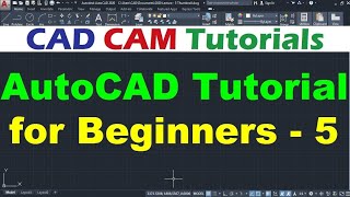 AutoCAD Tutorial for Beginners - 5