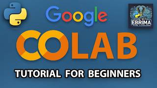 Google Colab Tutorial for Beginners 2025: Get started with Google Colab from Basics to Adavance
