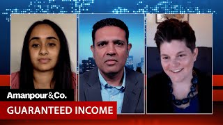 Is Guaranteed Income the Answer to Poverty in America? This Study Says Yes | Amanpour and Company