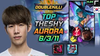 オーロラ Top Build TheShy マリグナンス 電撃 - LOL KR Master Patch 14.24