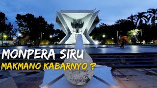 Monpera Wajah Baru - Apa cerita dibalik monumen Perjuangan Rakyat (MONPERA)