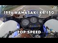 1996 Kawasaki KR 150 (KIPS) | Top Speed