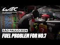 Fuel Problem For The Toyota Hypercar No.7 I 2024 Rolex 6 Hours of São Paulo I FIA WEC