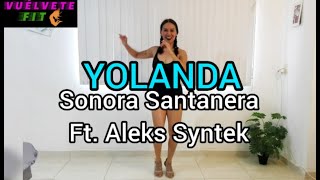 DÓNDE ESTÁS YOLANDA Cha-Cha- Sonora Santanera ft. Aleks Syntek Zumba Fácil