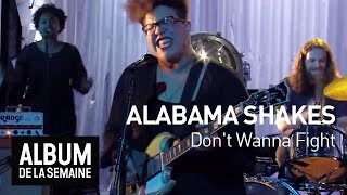 Alabama Shakes - Don't Wanna Fight - Album de la semaine