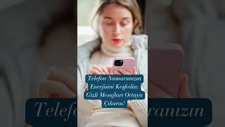 TELEFON NUMARANDAKİ GİZLİ MESAJ. Açıklama yorumda