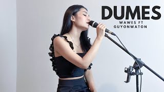 DUMES - WAWES FT GUYON WATON ( COVER BY LATOYA DE LARASA )