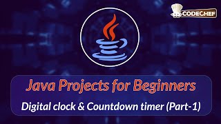 Digital clock & Countdown timer (Part-1) | Java Projects for Beginners