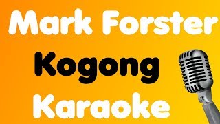 Mark Forster • Kogong • Karaoke