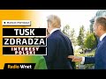 Przydacz: Tusk zradza interesy Polski. Nie możemy wypraszać wojsk USA. Musimy zacieśniać relacje