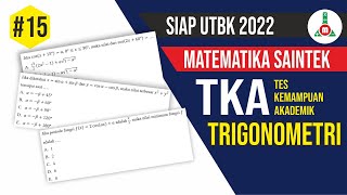 Siap UTBK 2022 - Pembahasan Soal Asli UTBK TKA Saintek Materi Trigonometri- Bagian 15