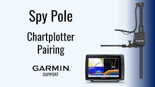 Spy Pole | Pairing with a Garmin Chartplotter | Garmin Support