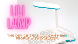 How the ⁠⁠Lili Lamp can help people with dyslexia